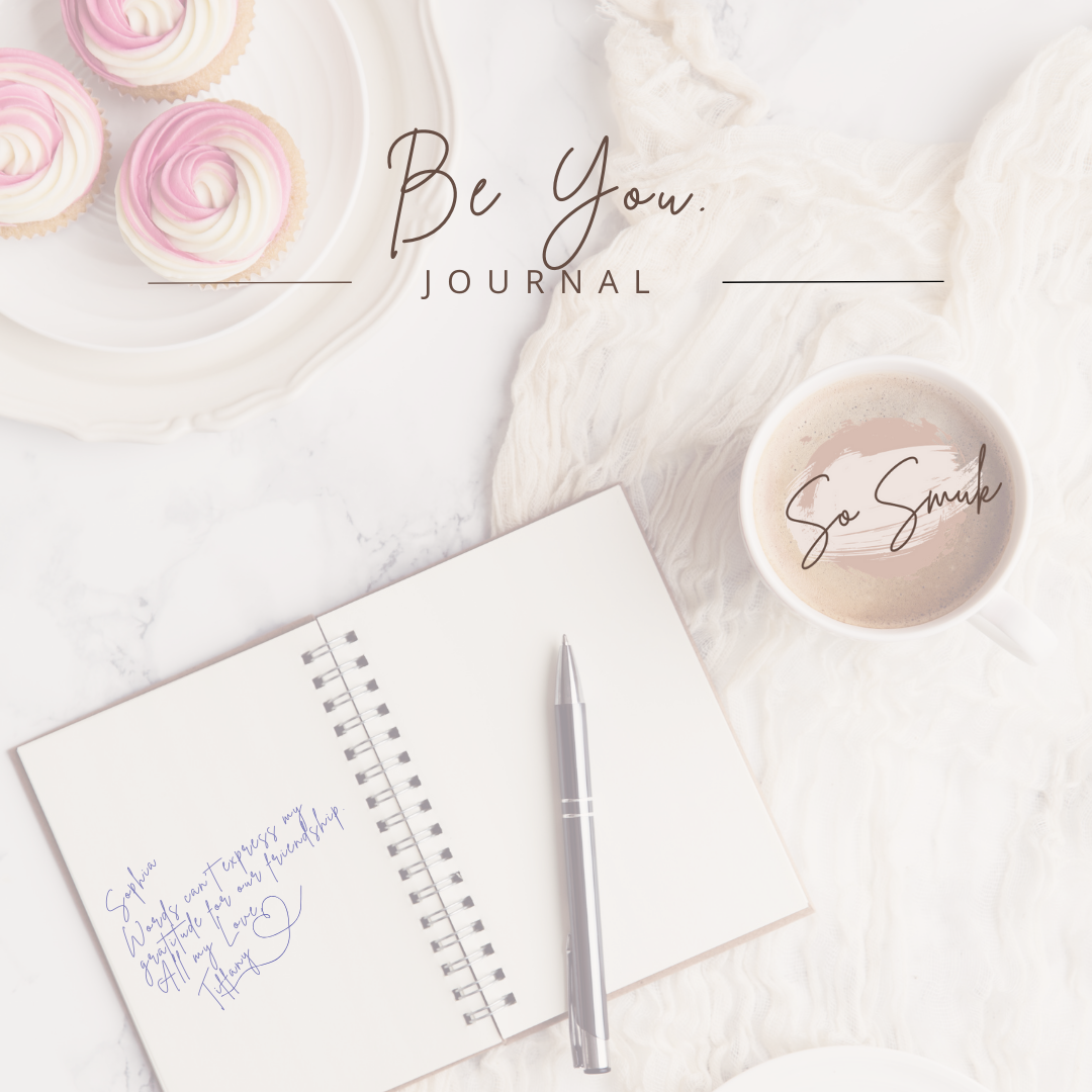 BE YOU. BE BEAUTIFUL JOURNAL