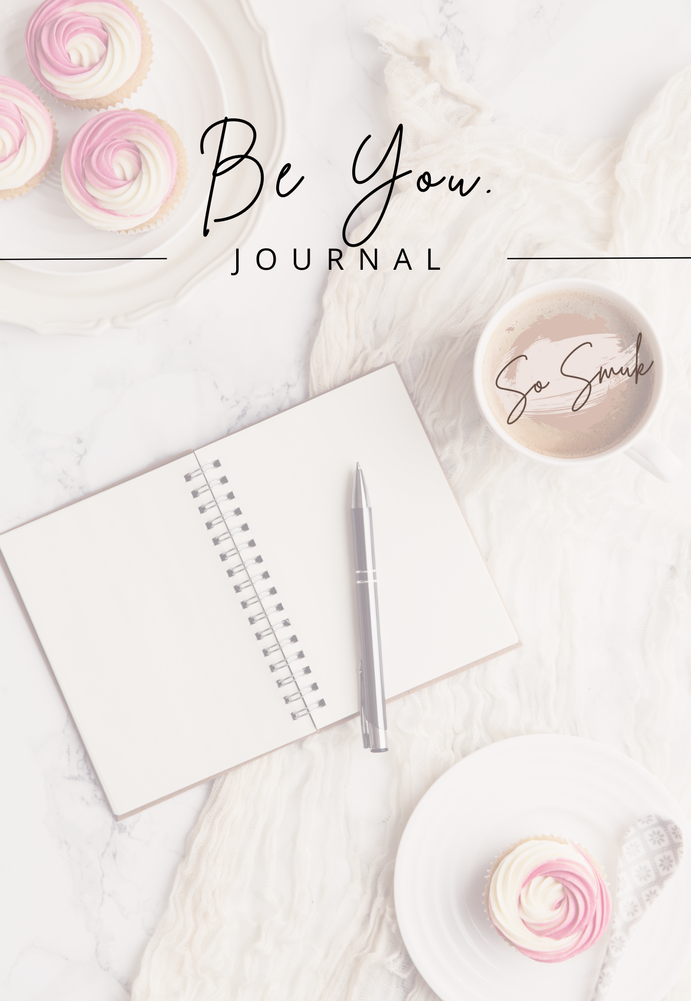 BE YOU. BE BEAUTIFUL JOURNAL