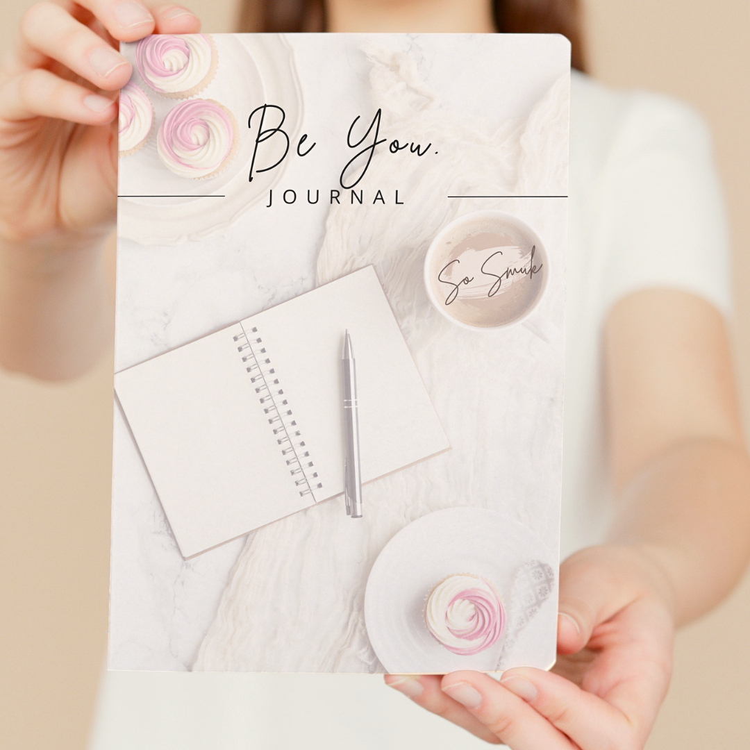 BE YOU. BE BEAUTIFUL JOURNAL